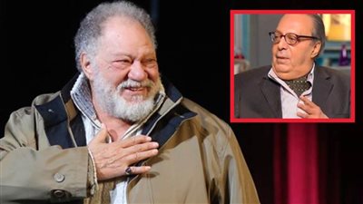 أسامة عباس عن يحيى الفخراني في يوم ميلاده : طيب أو شرير يتحب