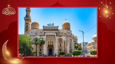 مسجد المرسي أبو العباس .. تبرع الملك فؤاد الأول بـ 50 جنيه لإنشائه وأقيمت أول صلاة به عام 1945