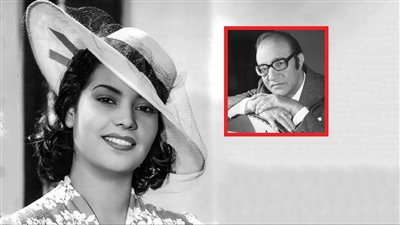 ذكرى مديحة يسري .. اسمها الحقيقي هنومة ولقبت بالمبروكة فى طفولتها وعبدالوهاب اختار اسمها الفني