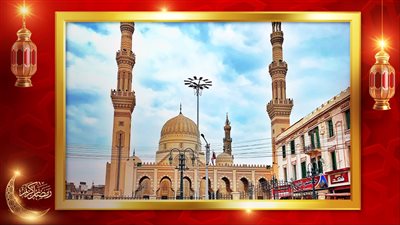 من زاوية صغيرة إلى أكبر مساجد الدلتا.. رحلة تطور مسجد السيد البدوي عبر العصور 